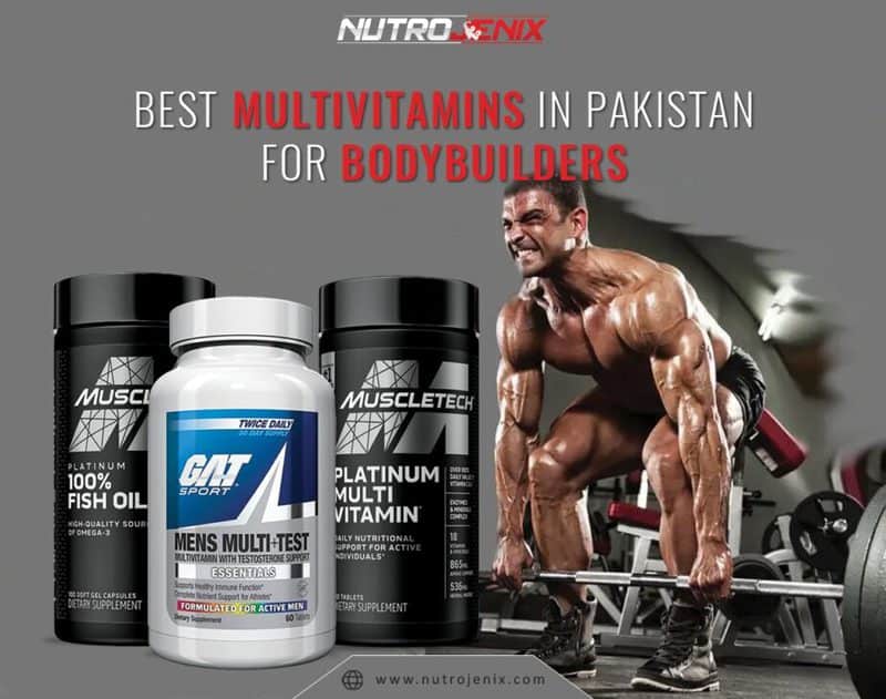 BEST MULTIVITAMINS IN PAKISTAN FOR BODYBUILDERS
